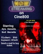 Na Unhan on Cine800 ticket price P50 full bomba version.webp