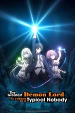 The Greatest Demon Lord Is Reborn as a Typical Nobody.jpg