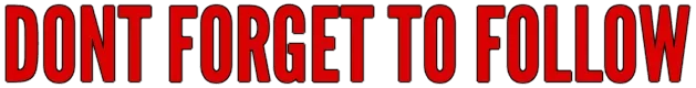 DONT FORGET TO FOLLOW.webp DONT FORGET TO FOLLOW.webp