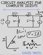 CIRCUIT ANALYSIS FOR COMPLETE IDIOTS - David Smith.webp