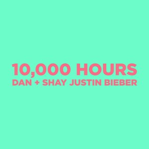Dan + Shay - 10,000 Hours (with Justin Bieber)