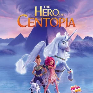 Mia and Me the Hero of Centopia.jpg