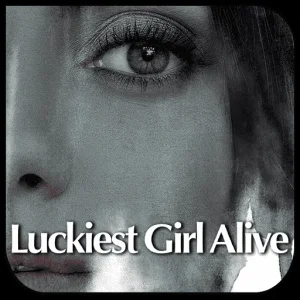 luckiest_girl_alive__2022.png