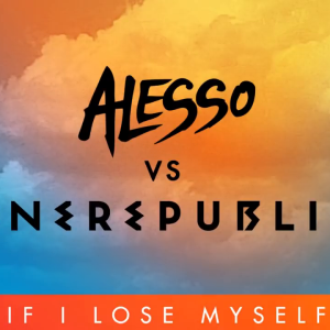Alesso vs OneRepublic - If I Lose Myself (Alesso Remix)