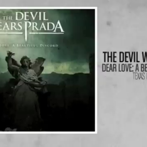 The Devil Wears Prada - Texas is South
