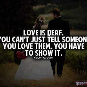 Love is deaf