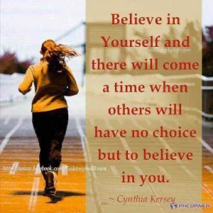 Believe in yourself