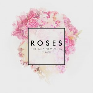 The Chainsmoker - Roses